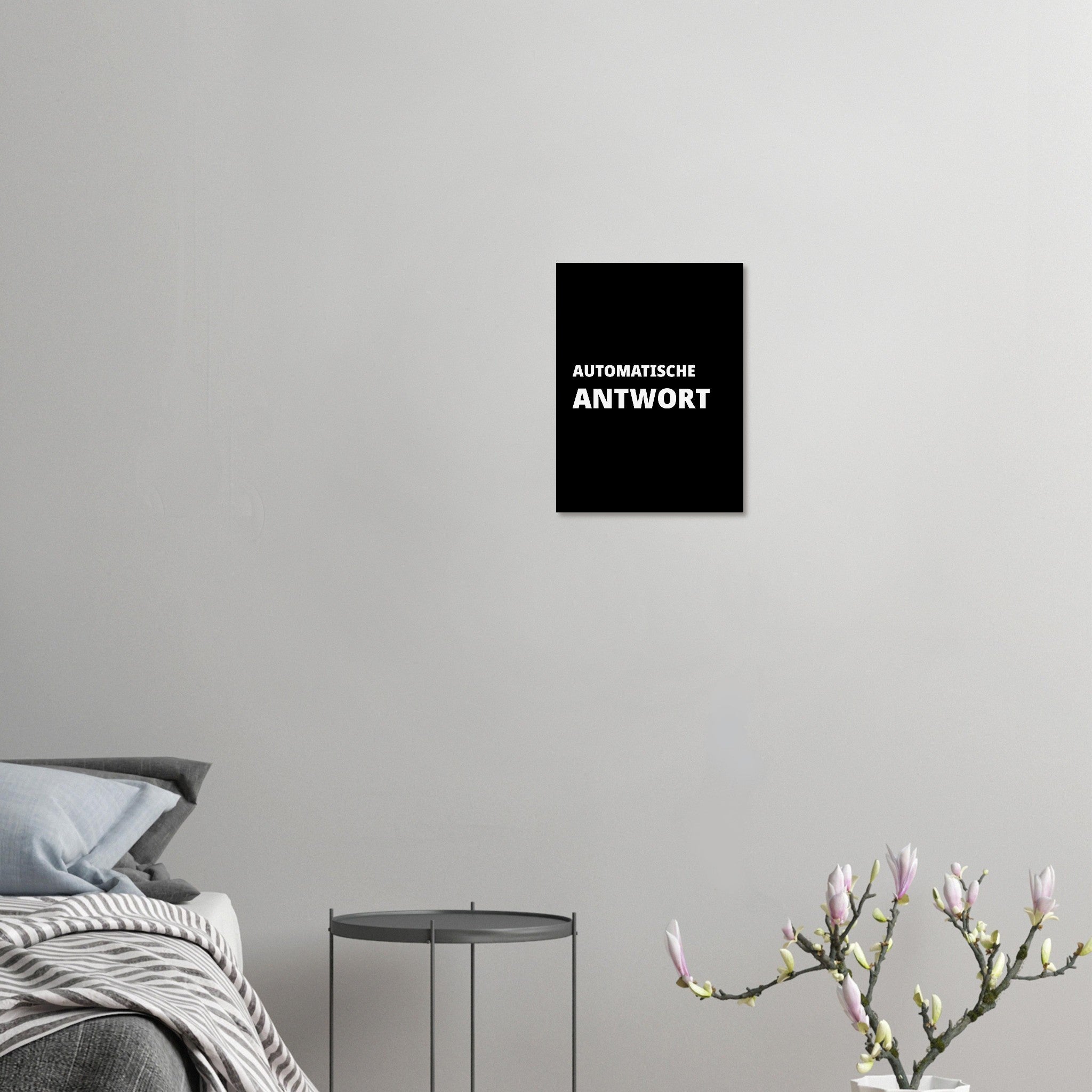 AUTOMATISCHE ANTWORT Poster 30x40 cm matt und ungerahmt