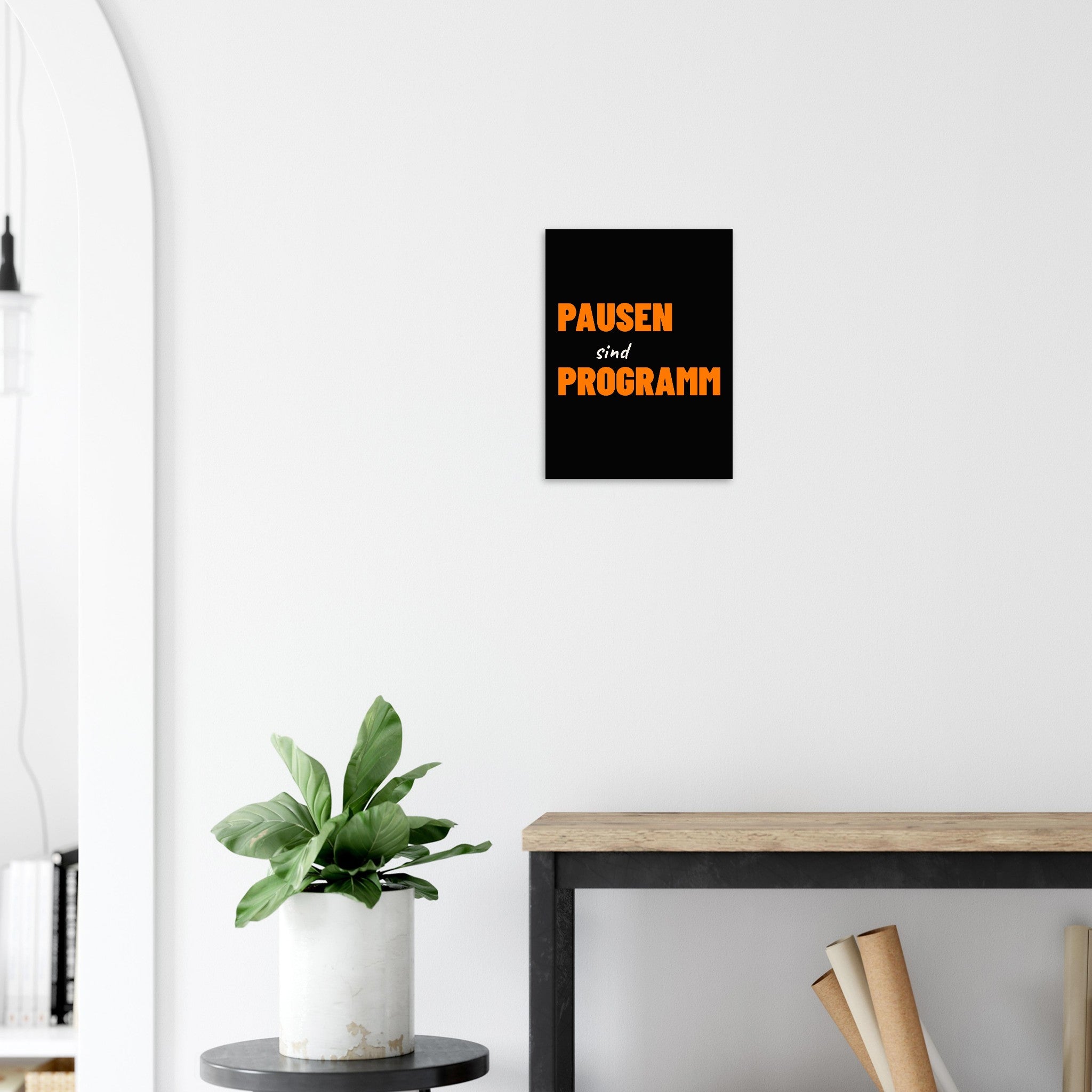 PAUSEN SIND PROGRAMM Typografie-Poster 30x40 cm, Motivansicht