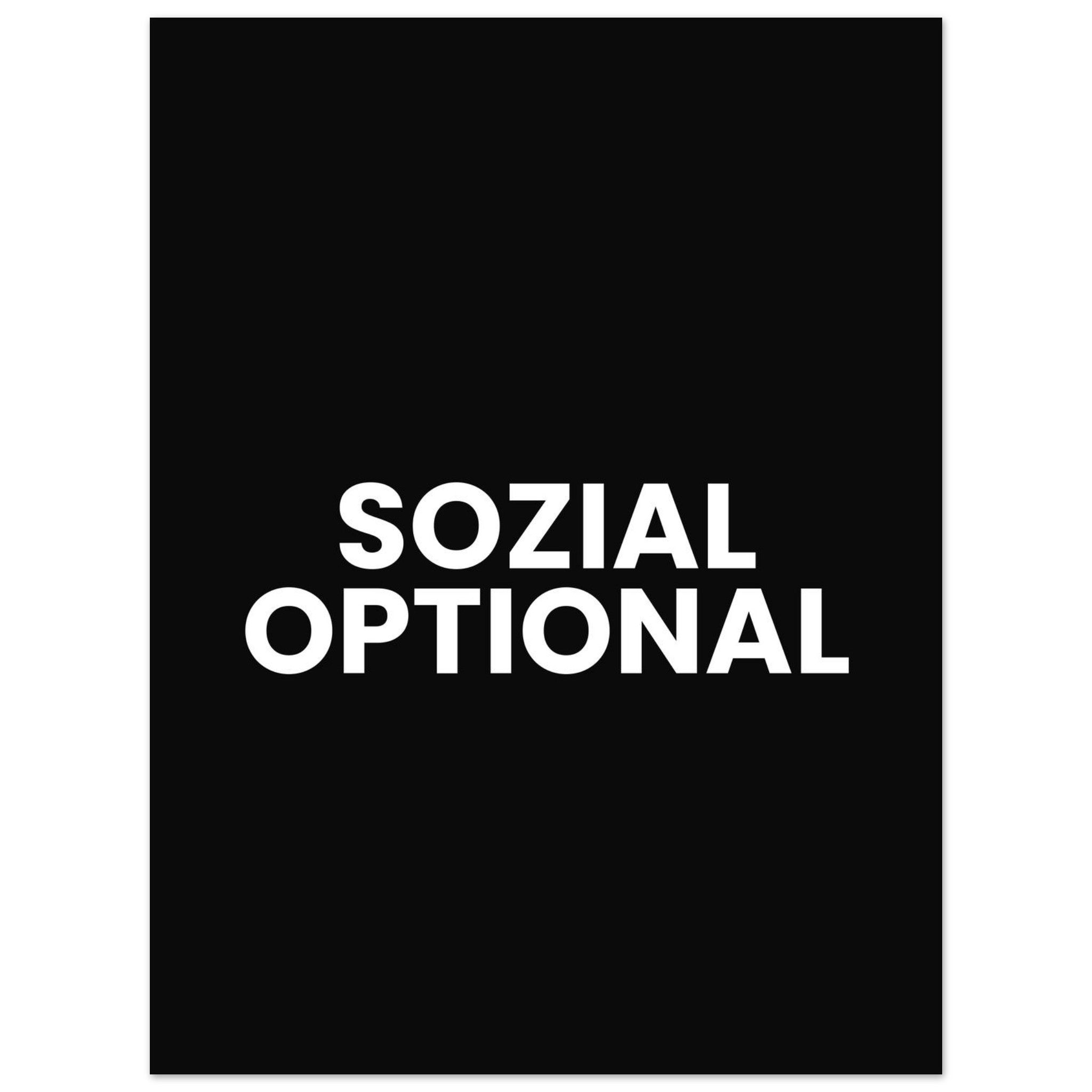 SOZIAL OPTIONAL Textposter schwarz weiß im Hochformat