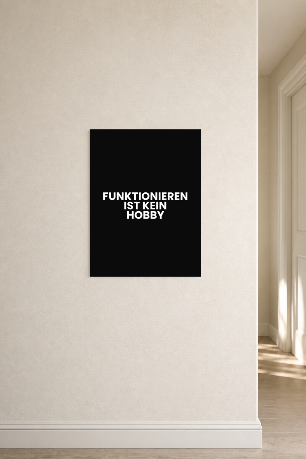 FUNKTIONIEREN IST KEIN HOBBY Poster 30x40 cm als Typografieposter im Wohnraum